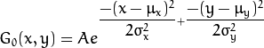 G_{0}(x, y) = A e^{ \dfrac{ -(x - \mu_{x})^{2} }{ 2\sigma^{2}_{x} } + \dfrac{ -(y - \mu_{y})^{2} }{ 2\sigma^{2}_{y} } }