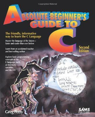 Absolute Beginner's Guide to C